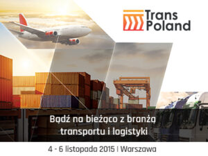 Trans Poland – najbardziej międzynarodowe targi branżowe znowu zagoszczą w Warszawie