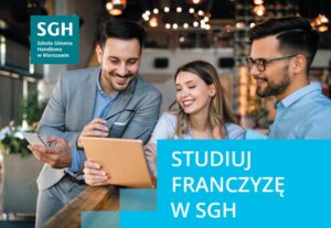 Zarządzanie Franczyzą w SGH – trwają zapisy