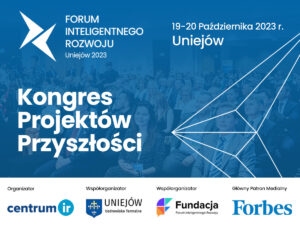 8. Forum Inteligentnego Rozwoju Uniejów 2023 już 19 października 2023 r.