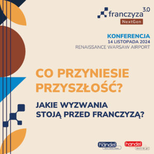 Spotkajmy się w listopadzie na konferencji Franczyza 3.0 NextGen