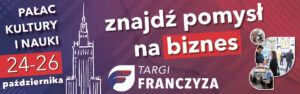 Targi Franczyza – najlepsze pomysły na biznes