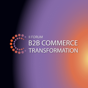 Cyfrowa transformacja w B2B – czas na realne działania, zanim pociąg odjedzie bez nas! Zbliża się II FORUM B2B COMMERCE TRANSFORMATION 2025