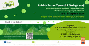 Razem dla przyszłości ekożywności – Polskie Forum Żywności Ekologicznej 2025 na BioExpo