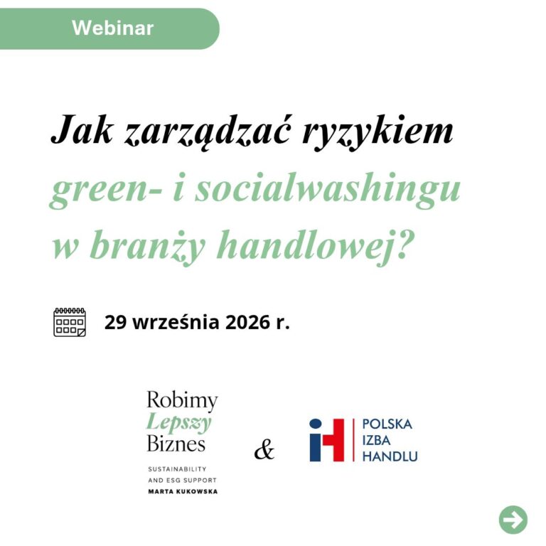 Jak zarządzać ryzykiem green- i&nbsp;socialwashingu w&nbsp;branży handlowej? – zapraszamy na&nbsp;webinar